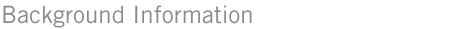 Background Information